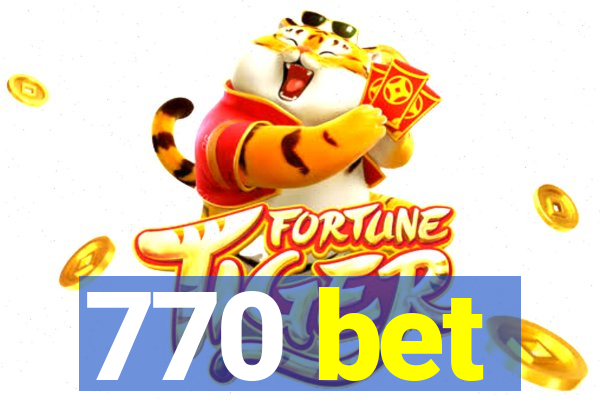 770 bet