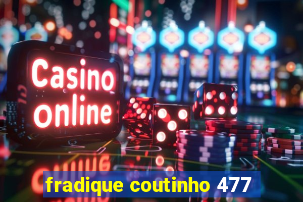 fradique coutinho 477