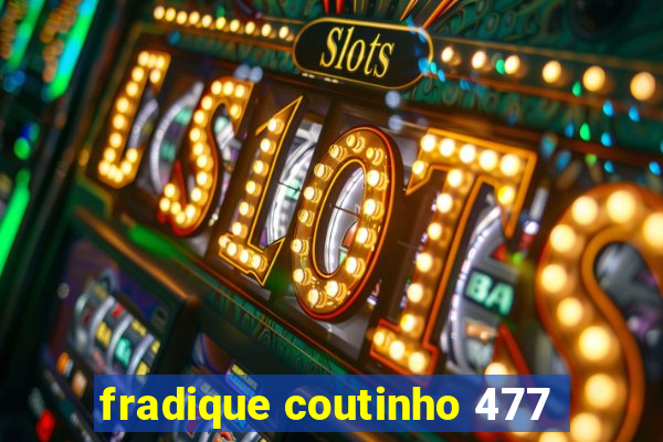 fradique coutinho 477