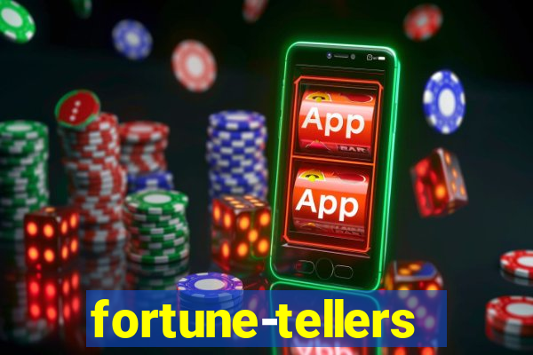 fortune-tellers