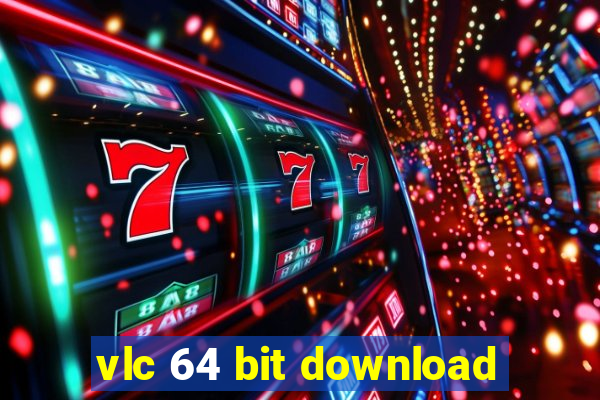 vlc 64 bit download