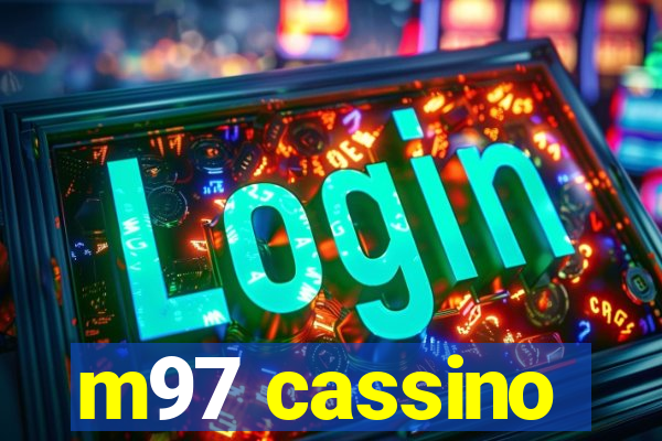 m97 cassino