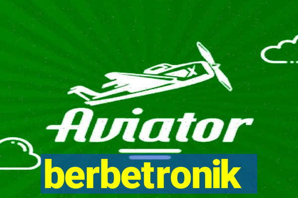 berbetronik