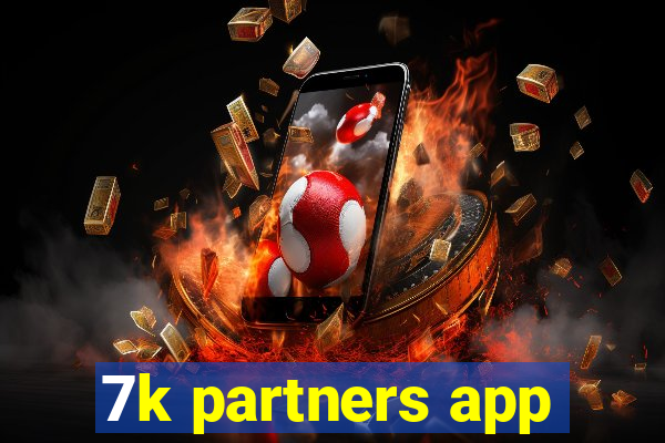 7k partners app