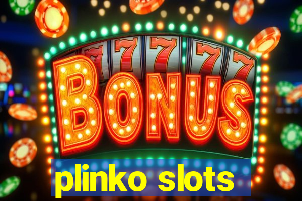 plinko slots