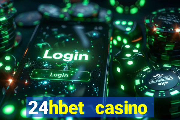 24hbet casino игровые автоматы