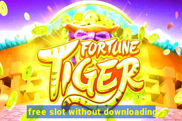 free slot without downloading