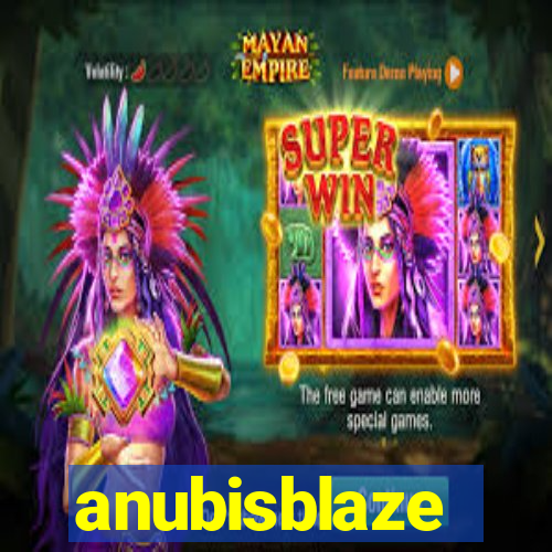 anubisblaze