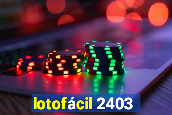 lotofácil 2403