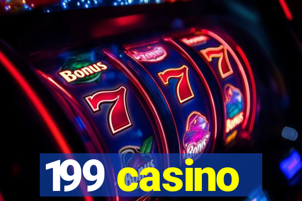 199 casino