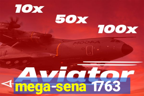 mega-sena 1763