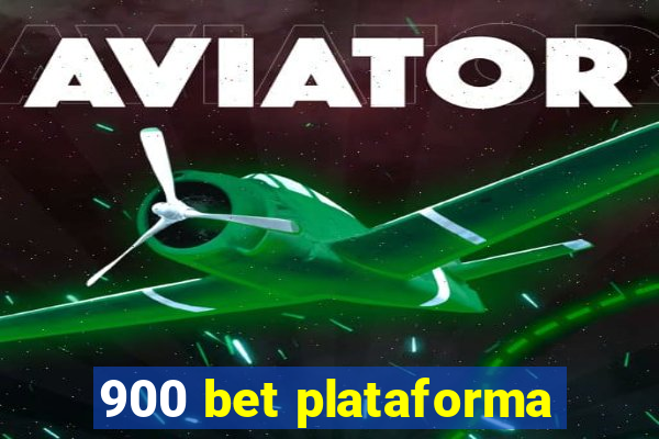 900 bet plataforma