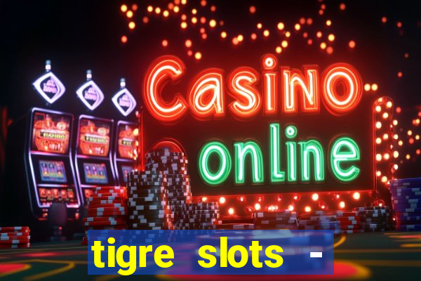 tigre slots - sortudo baixar