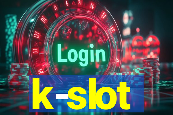 k-slot