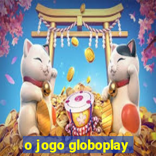 o jogo globoplay