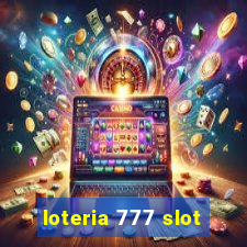 loteria 777 slot