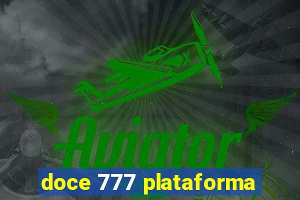 doce 777 plataforma