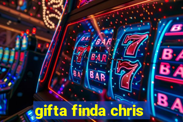 gifta finda chris