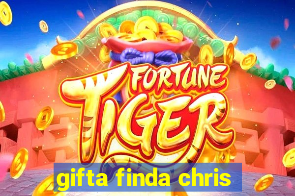 gifta finda chris