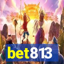 bet813