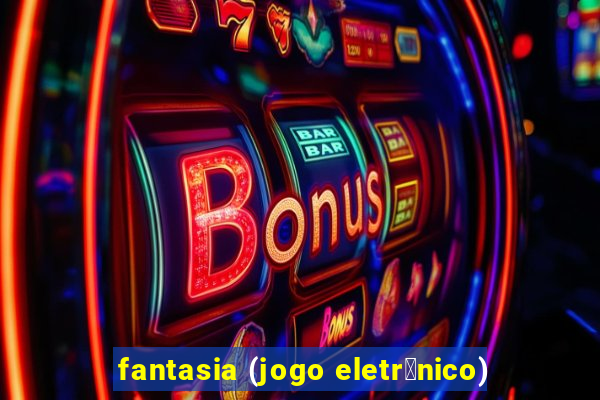 fantasia (jogo eletr么nico)