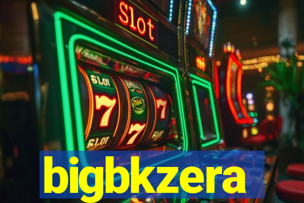 bigbkzera