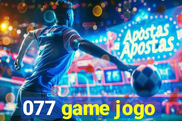 077 game jogo