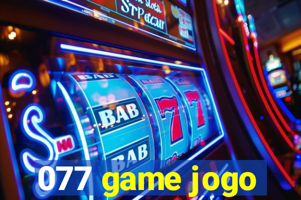 077 game jogo