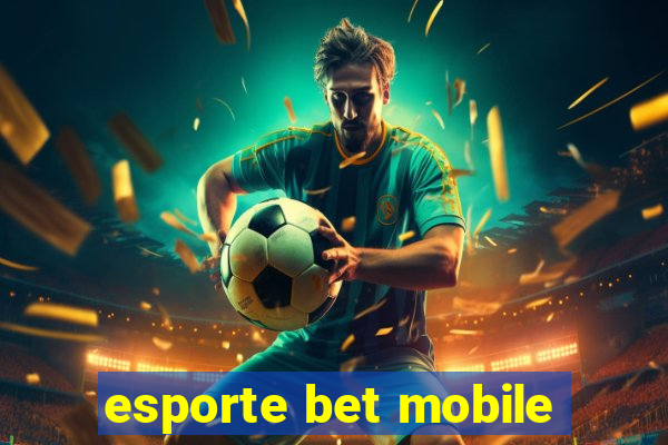 esporte bet mobile