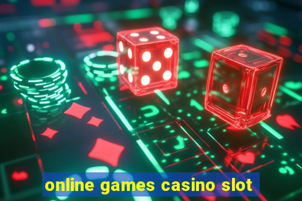 online games casino slot