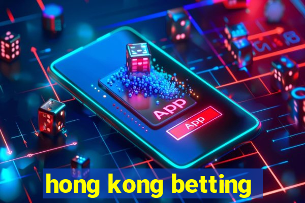 hong kong betting