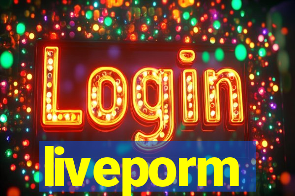 liveporm