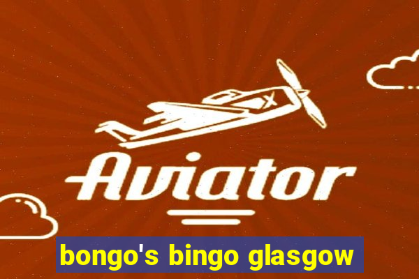 bongo's bingo glasgow