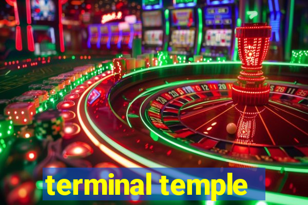 terminal temple