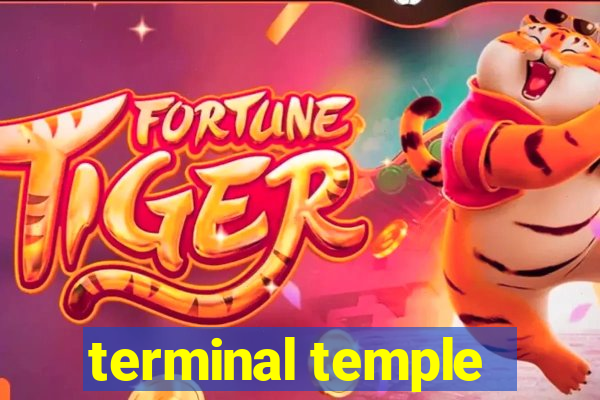 terminal temple