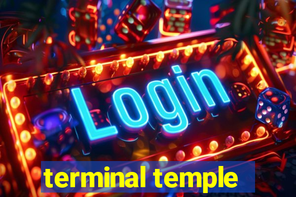 terminal temple