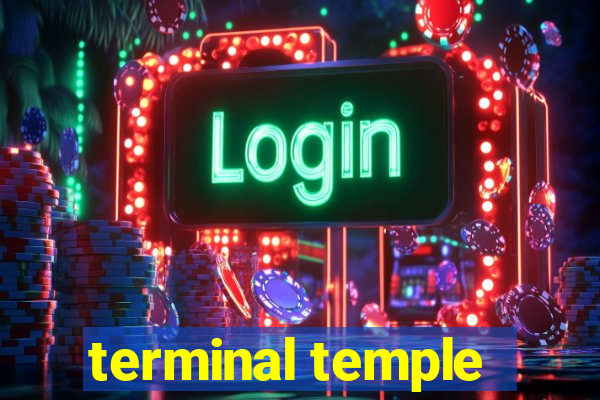 terminal temple