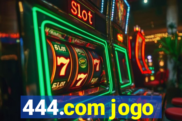 444.com jogo