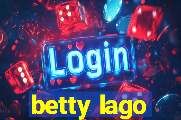 betty lago