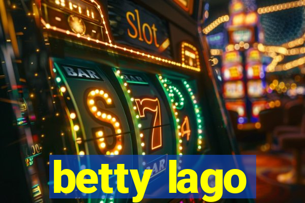 betty lago