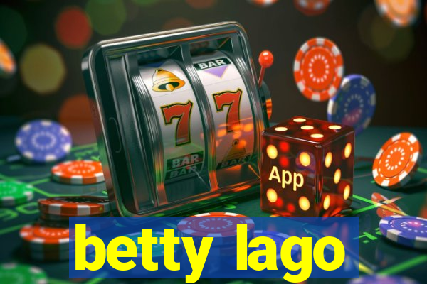 betty lago