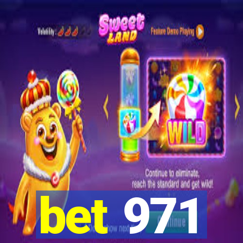 bet 971