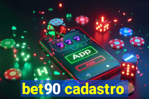 bet90 cadastro