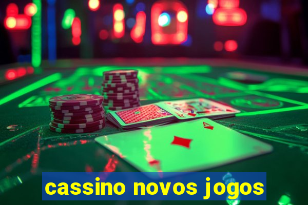 cassino novos jogos