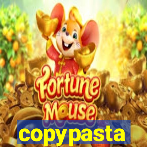 copypasta