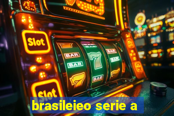 brasileieo serie a