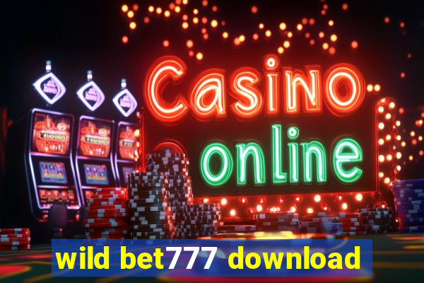 wild bet777 download