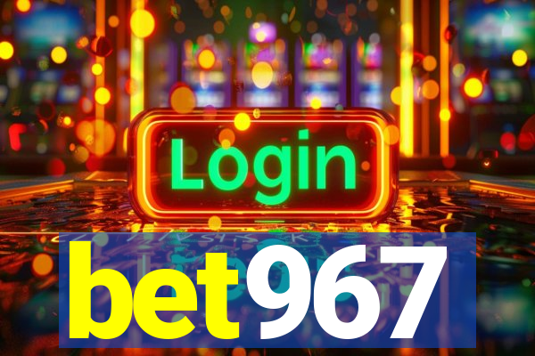 bet967