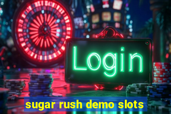 sugar rush demo slots