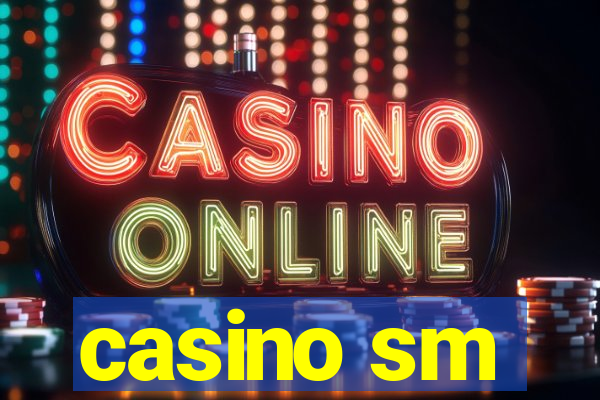 casino sm